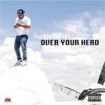 Over Your Head - Album by SyckSyllables | Spotify Over Your Head
