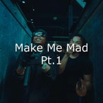 Make Me Mad Pt.1 - Single by wizardbae | Spotify Make Me Mad Pt.1