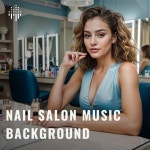 Nail salon music background - Album by THE EM | Spotify Nail salon music background