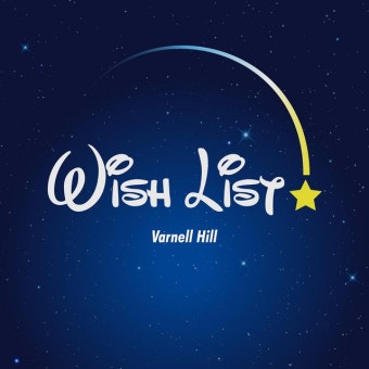 Wish List - Single by Varnell Hill | Spotify Wish List
