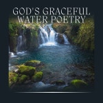 Gods Graceful Water Poetry - Album by Waterfalls | Spotify Gods Graceful Water Poetry