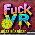 Fuck VR - song and lyrics by Aljas Kúszóbab | Spotify Fuck VR