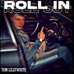 Tom Lillywhite (Roll in Roll out) - Single by Tom Lillywhite | Spotify Tom Lillywhite (Roll in Roll out)