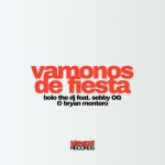 Vamonos De Fiesta - song and lyrics by BOLO THE DJ, Sebby OG, Bryan Montero | Spotify Vamonos De Fiesta