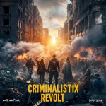 REVOLT - Single by CRIMINALISTIX | Spotify REVOLT