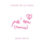 Pa´ Mi - Remix - song and lyrics by Cosme De La Cruz | Spotify Pa´ Mi - Remix