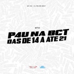 Mtg - P4U na Bct das de 14 a Até 21 - Single by Mc Gw | Spotify