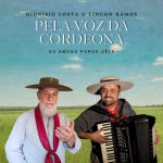 Pela Voz da Cordeona - song and lyrics by Dionísio Costa, Lincon Ramos | Spotify Pela Voz da Cordeona