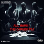All Bars ! The Cypher Pt 1 - Single by Alright Slash | Spotify All Bars ! The Cypher Pt 1