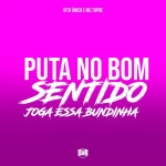 Puta no Bom Sentido - Joga Essa Bundinha - song and lyrics by Vitu Único, Mc Topre | Spotify Puta no Bom Sentido - Joga Essa... 