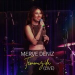 Temmuzda (Live) - Single by Merve Deniz | Spotify Temmuzda (Live)
