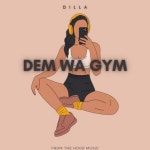 DEM WA GYM - Single by From The Hood Music | Spotify DEM WA GYM
