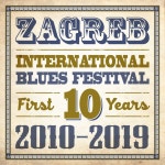 Zagreb International Blues Festival (First 10 Years 2010 - 2019) - Compilation by Various Artists | Spotify Zagreb International... 