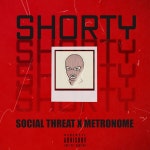 Shorty - song and lyrics by Social Threat, Metronome | Spotify Shorty