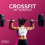 CROSSFIT HIIT WORKOUT - Album by CROSSFIT WORKOUT | Spotify CROSSFIT HIIT WORKOUT