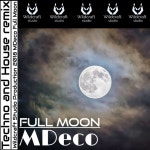 Full Moon - House remix - song and lyrics by MDeco | Spotify Full Moon - House remix