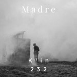 Madre - song and lyrics by KIN 232 | Spotify Madre