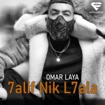 7alif Nik L7ala - song and lyrics by Omar Laya | Spotify 7alif Nik L7ala