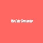 Me Esta Tentando - song and lyrics by Nilson Edgardo | Spotify Me Esta Tentando