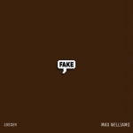 Fake - Single by Max Williams | Spotify Fake