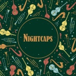 Nightcaps - Single by Noah | Spotify Nightcaps