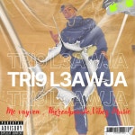 Tri9 L3Awja - Single by MC VAYVEN | Spotify Tri9 L3Awja