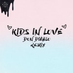 Kids in Love (Don Diablo Remix) - Single by Kygo | Spotify Kids in Love (Don Diablo Remix)