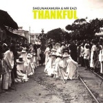 Thankful - song and lyrics by Sheunakamura, Mr Eazi | Spotify Thankful