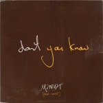 Dont You Know - Single by Minuit | Spotify