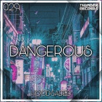 Dangerous - Single by HoodSaded | Spotify Dangerous