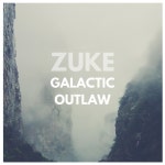 Galactic Outlaw - song and lyrics by Zuke | Spotify Galactic Outlaw