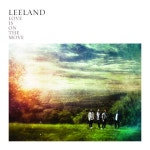 Love Is On The Move - Album by Leeland | Spotify Love Is On The Move