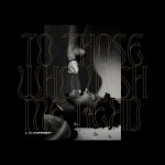 to those who wish me dead - Single by FKA Laudable | Spotify to those who wish me dead