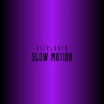 Slow Motion - Single by Vitelssen | Spotify Slow Motion