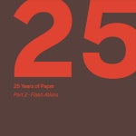 25 Years of Paper, Pt. 2 by Flash Atkins - Compilation by Various Artists | Spotify