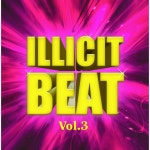 IllicitBeat Vol. 3 - Compilation by Various Artists | Spotify IllicitBeat Vol. 3