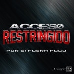 Por Si Fuera Poco - song and lyrics by Acceso Restringido | Spotify Por Si Fuera Poco