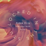 Locked In The STU - Single by Andre Elix | Spotify Locked In The STU