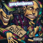 The Quilt - Album by Gym Class Heroes | Spotify