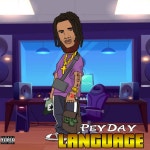 PEYDAY lANGUAGE - Album by Peyday400 | Spotify PEYDAY lANGUAGE