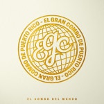 El Combo del Mundo - song and lyrics by El Gran Combo De Puerto Rico | Spotify El Combo del Mundo