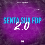 Senta Sua Fdp 2.0 - Single by Mc Gw | Spotify Senta Sua Fdp 2.0