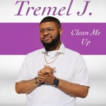 Clean Me Up - Single by Tremel J. | Spotify Clean Me Up