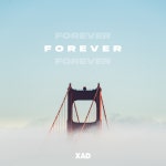 Forever - song and lyrics by Xad | Spotify Forever