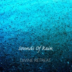 Sounds Of Rain - Single by Divine Retreat | Spotify Sounds Of Rain