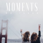 Moments - song and lyrics by TELL YOUR STORY music by Ikson™ | Spotify Moments