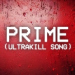 PRIME (ULTRAKILL SONG) - song and lyrics by Callie Mae | Spotify PRIME (ULTRAKILL SONG)
