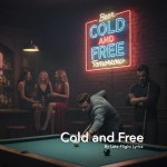 Cold and Free - song and lyrics by Late Flight | Spotify Cold and Free