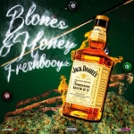 Blones y Honey - Single by Fresh Booyz | Spotify Blones y Honey