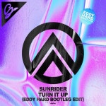 Turn It Up - Eddy Hard Bootleg Edit - song and lyrics by Sunrider, Eddy Hard | Spotify Turn It Up - Eddy Hard Bootleg Edit